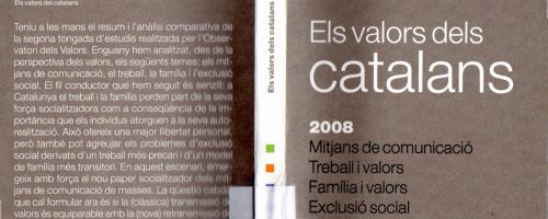 Els Valors dels catalans 2008: mitjans de comunicació, treball i valors, família i valors, exclusió 