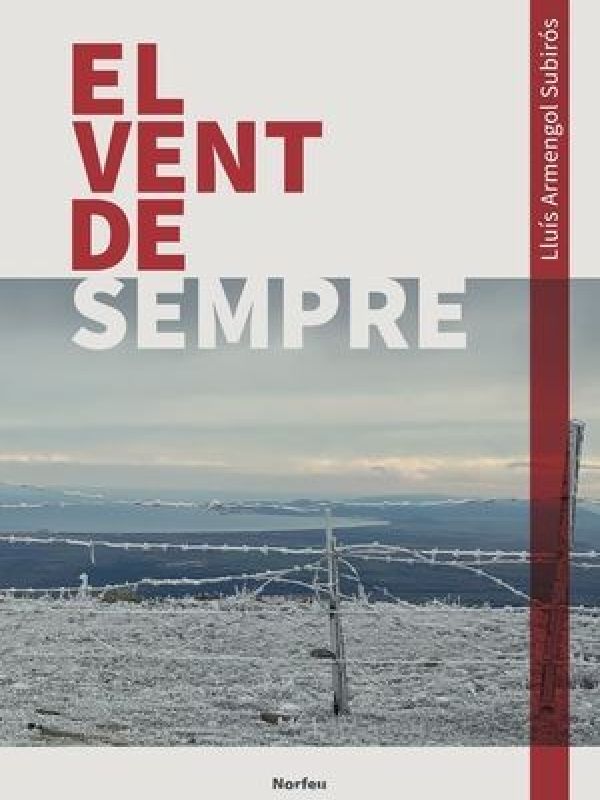 El vent de semmpre, narrativa