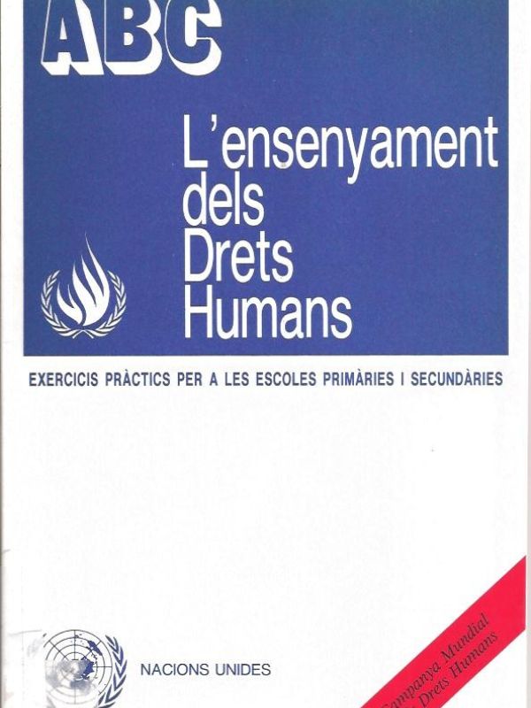 L'Ensenyament dels Drets Humans : exercicis pràctics per a les escoles primàries i secundàries 