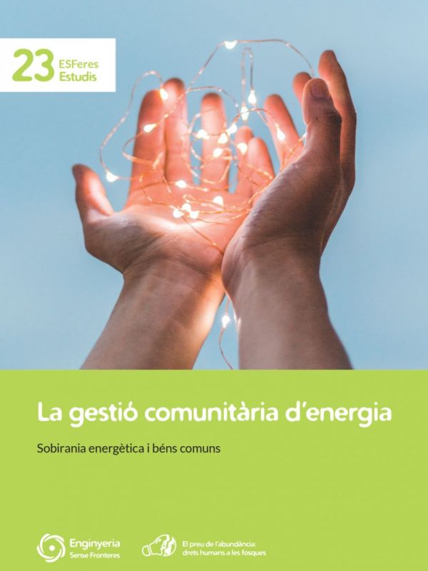 La gestió comunitària d'energia. Sobirania energètica i béns comuns