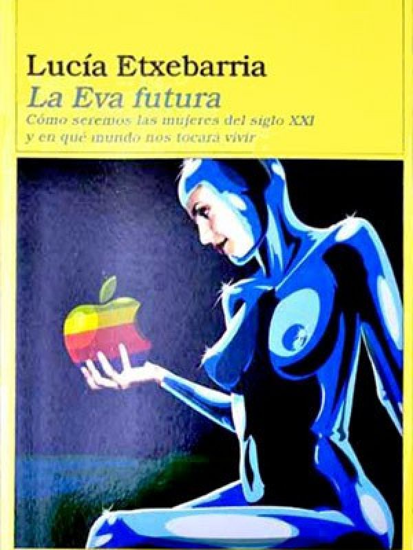 La letra futura / La Eva futura