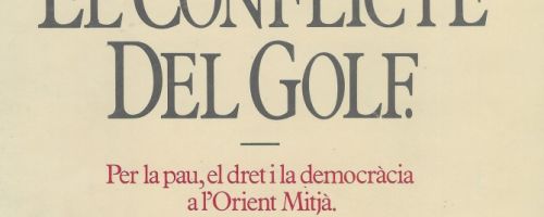 Sobre el conflicte del Golf : per la pau, el dret i la democràcia a l'Orient Mitjà