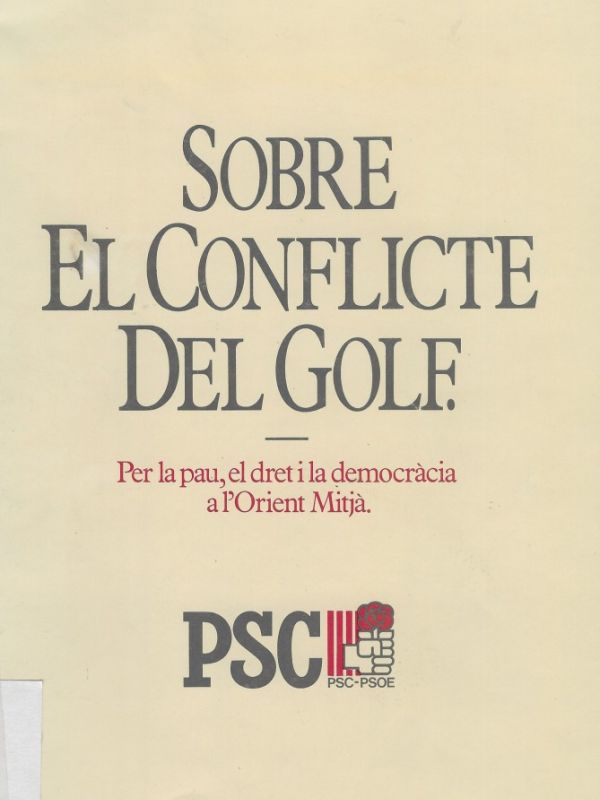 Sobre el conflicte del Golf : per la pau, el dret i la democràcia a l'Orient Mitjà