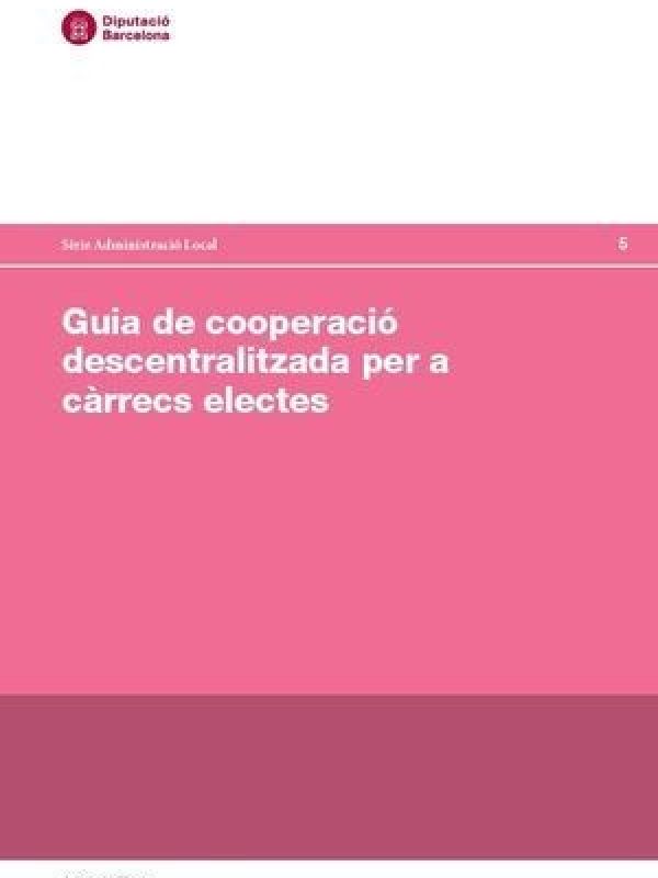 Guia de cooperació  descentralitzada per a   càrrecs electes