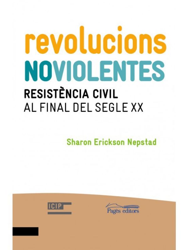 Revolucions noviolentes : resistència civil al final del segle XX 