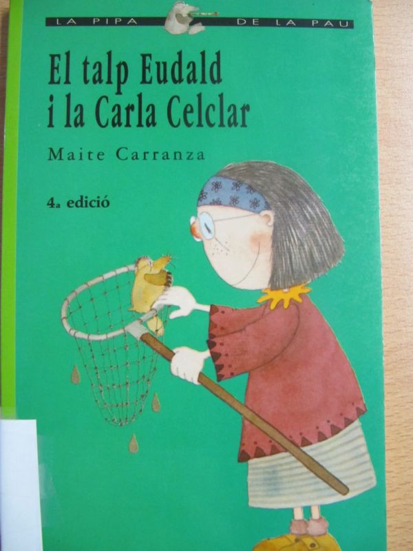 El Talp Eudald i la Carla Celclar / Maite Carranza   il·lustracions de Lluís Filella   [edició: Gemm