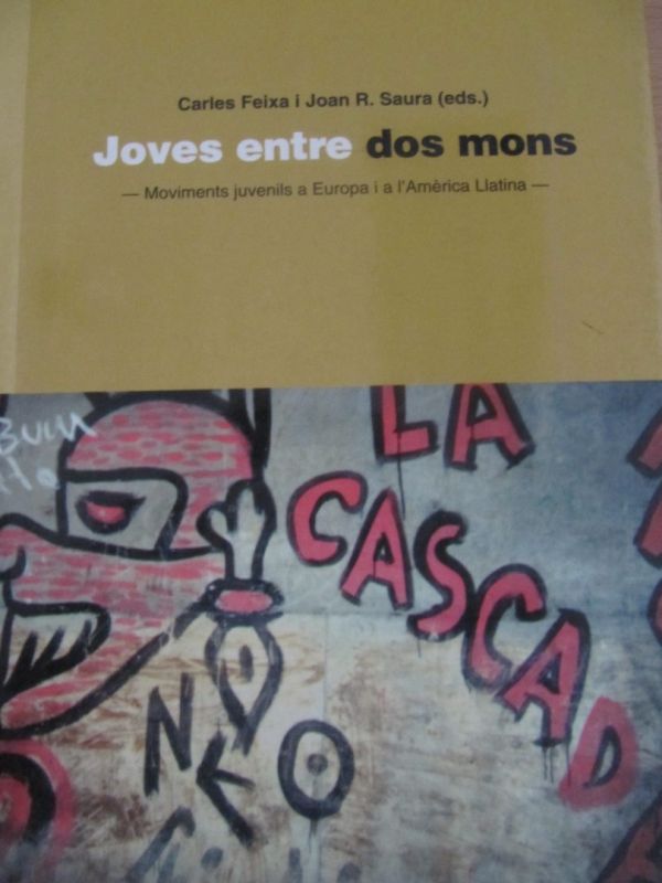 Joves entre dos mons : moviments juvenils a Europa i a l'Amèrica Llatina : II Fòrum d'Estudis sobre 