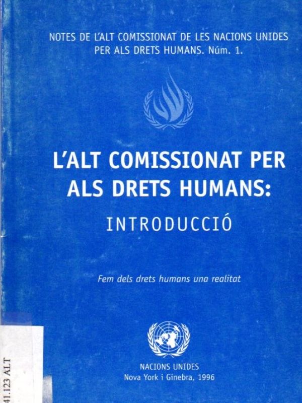 L' Alt Comissionat per als Drets Humans : introducció : fem dels drets humans una realitat