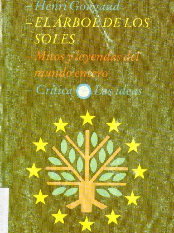 El Árbol de los soles : mitos y leyendas del mundo entero / prefacio de Gabriel Janer Manila