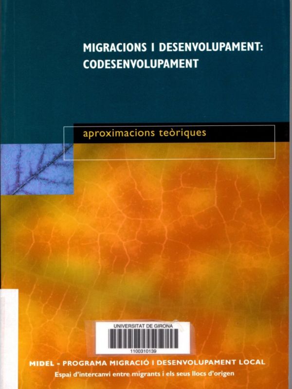 Migracions i desenvolupament : codesenvolupament / Aliou Diao ... [et al.]