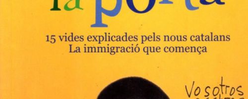 Ells truquen a la porta : 15 vides explicades pels nous catalans : la immigració que comença