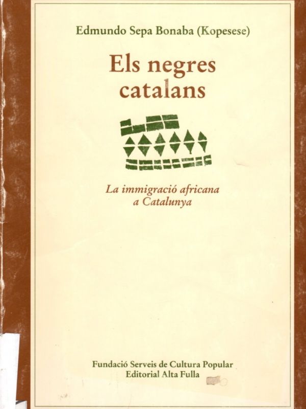 Els Negres catalans : la immigració africana a Catalunya / Edmundo Sepa Bonaba   pròleg de Joan Sole