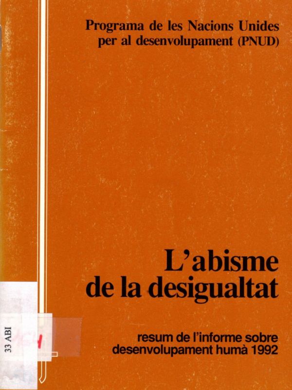 L'Abisme de la desigualtat : resum de l'informe sobre desenvolupament humà 1992 : Programa de les Na