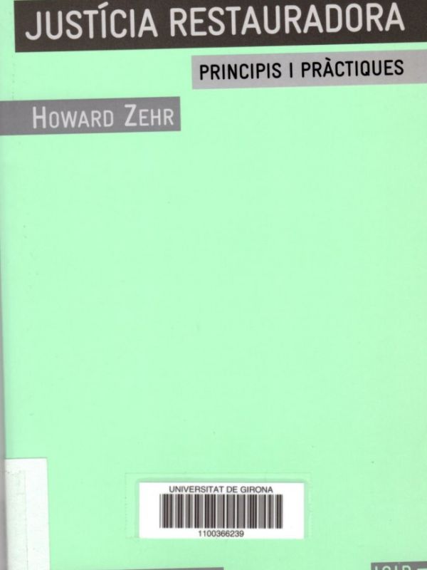 Justícia restauradora : principis i pràctiques 