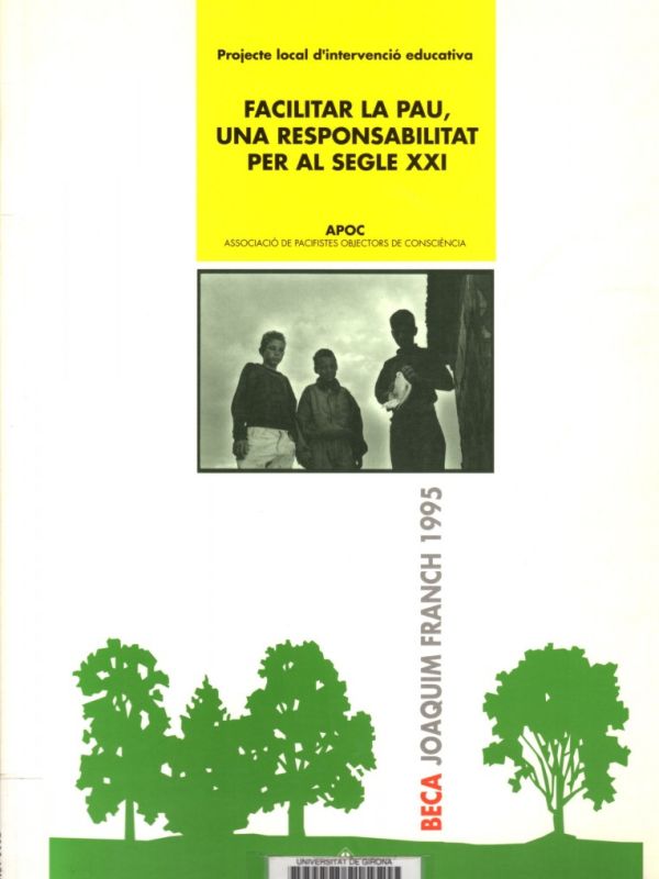 Facilitar la pau, una responsabilitat per al segle XXI  : Beca Joaquim Franch 1995 