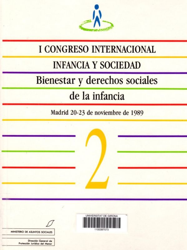 I CONGRESO INTERNACIONAL INFANCIA Y SOCIEDAD. Bienestar y derechos sociales de la infancia