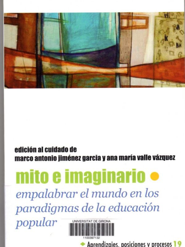 Mito e imaginario. Empalabrar el mundo en los paradigmas de la educación popular