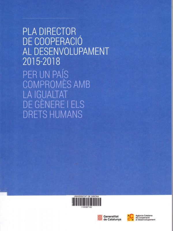 Pla Director de Cooperació al Desenvolupament 2015-2018. Per un país compromès amb la igualtat de gè