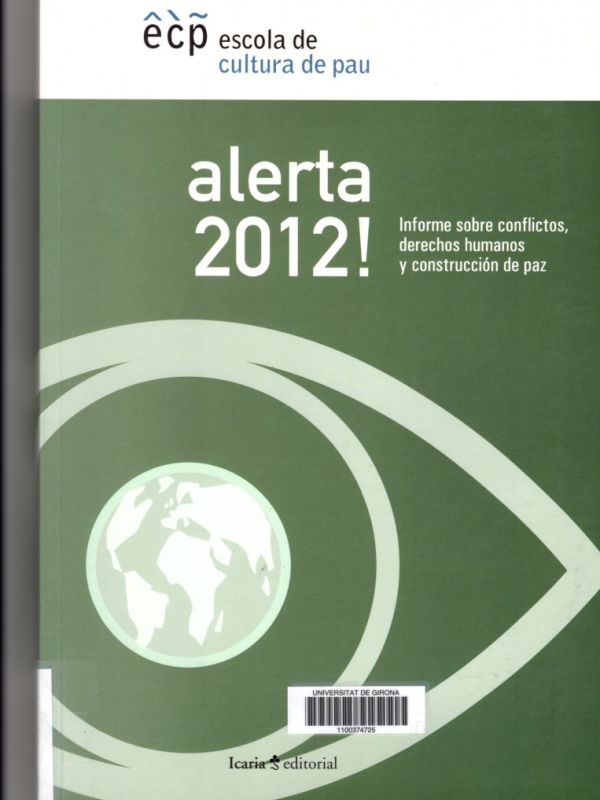 Alerta 2012! : informe sobre conflictos, derechos humanos y construcción de paz 