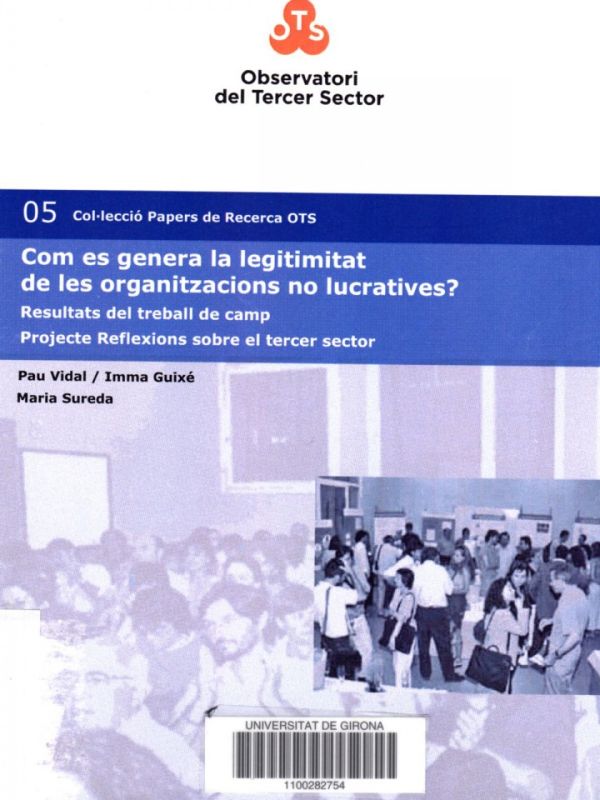 Com es genera la legitimitat de les organitzacions no lucratives? : resultats del treball de camp : 