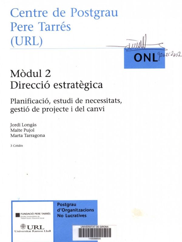 Direcció estratègica : planificació, estudi de necessitats, gestió de projecte i del canvi / Jordi L