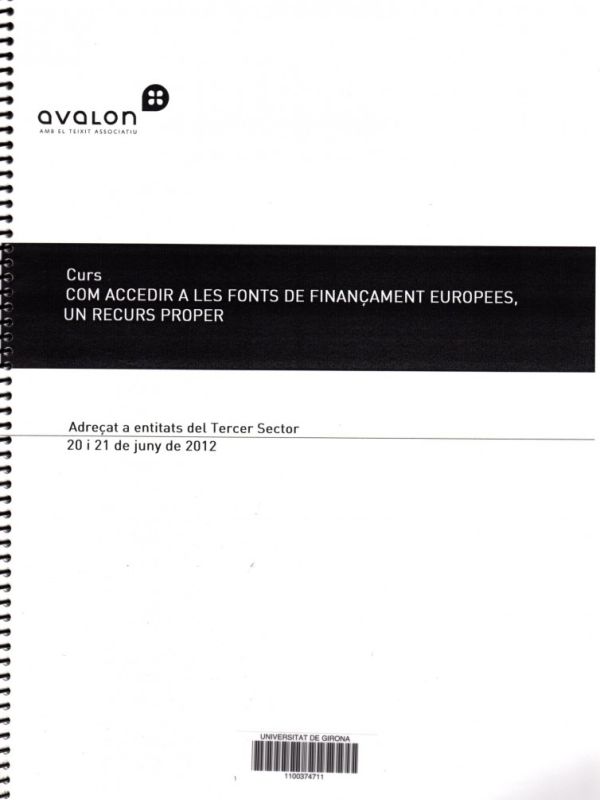 Curs : Com accedir a les fonts de finançament europees :  un recurs proper : adreçats a entitats del