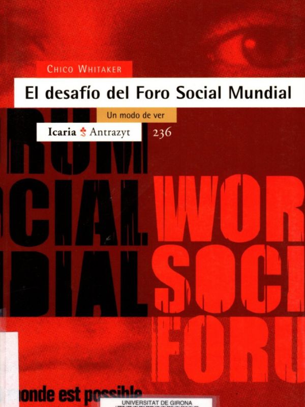 El Desafío del Foro Social Mundial : un modo de ver 