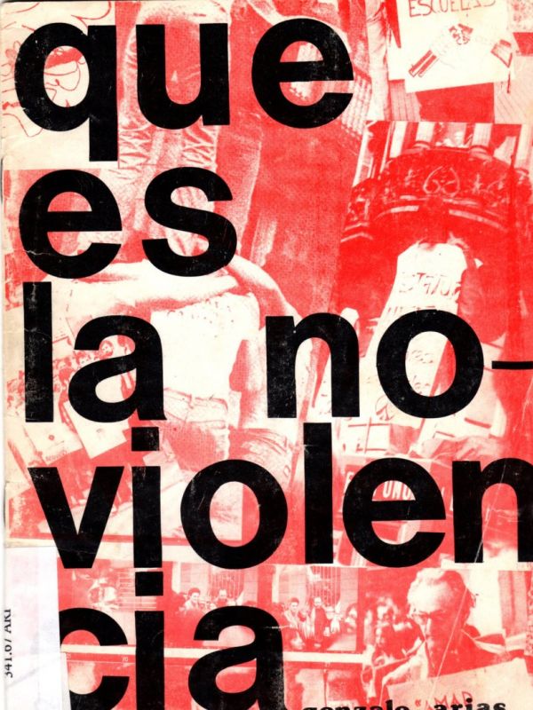 Qué es la no-violencia / Gonzalo Arias