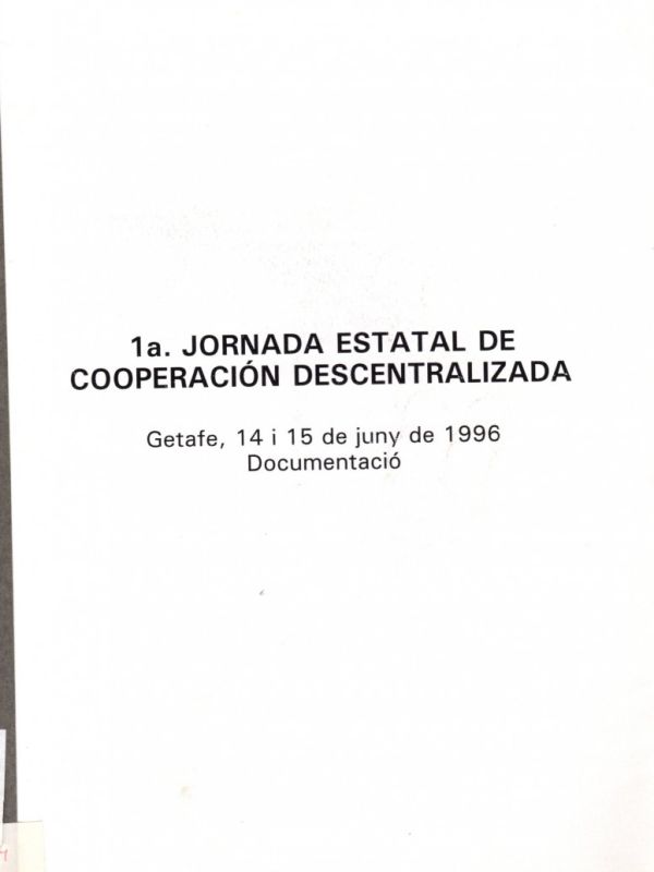 1ª Jornada Estatal de Cooperación Descentralizada. Getafe, 1996