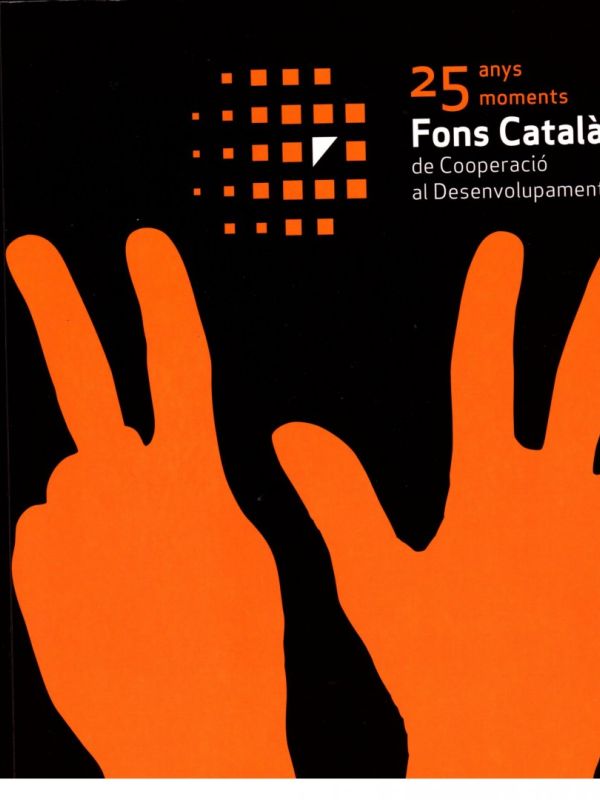 25 anys, [25] moments : Fons Català de Cooperació al Desenvolupament