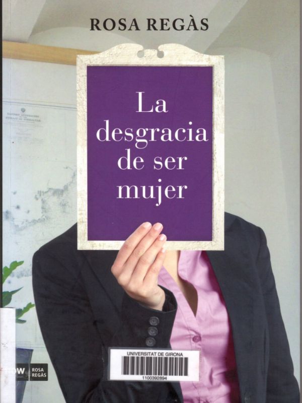 La Desgracia de ser mujer