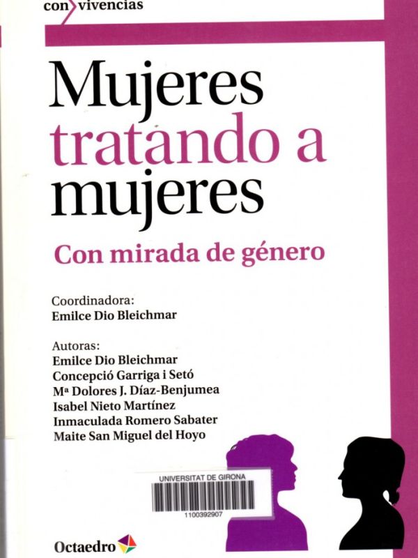 Mujeres tratando a mujeres : con mirada de género 