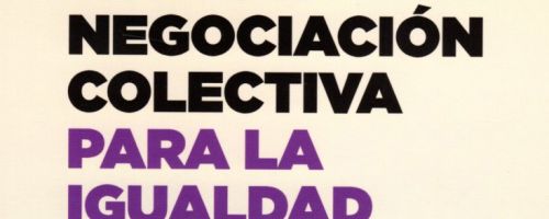 Guía de negociación colectiva para la igualdad retributiva