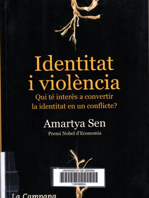 Identitat i violència. Qui té interès a convertir la identitat en un conflicte?