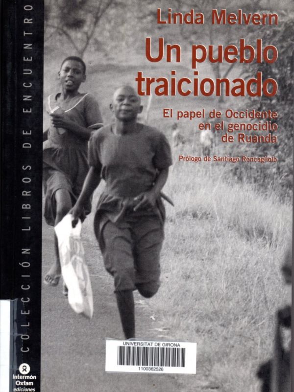 Un Pueblo traicionado : el papel de Occidente en el genocidio de Ruanda 