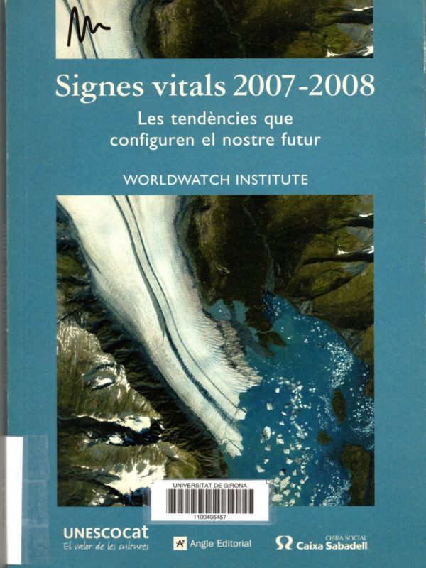 Signes Vitals 2007-2008. Les tendències que configuren el nostre futur
