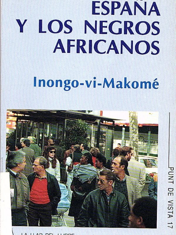 España y los negros africanos : ¿La conquista del Edén o del infierno? 