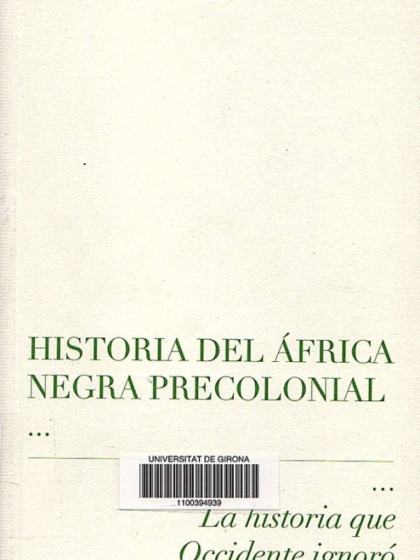 Historia del África negra precolonial: la historia que Occidente ignoró 