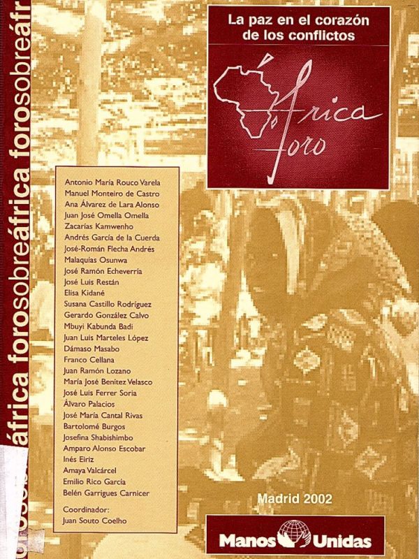 La Paz en el corazón de los conflictos : África, un continente olvidado