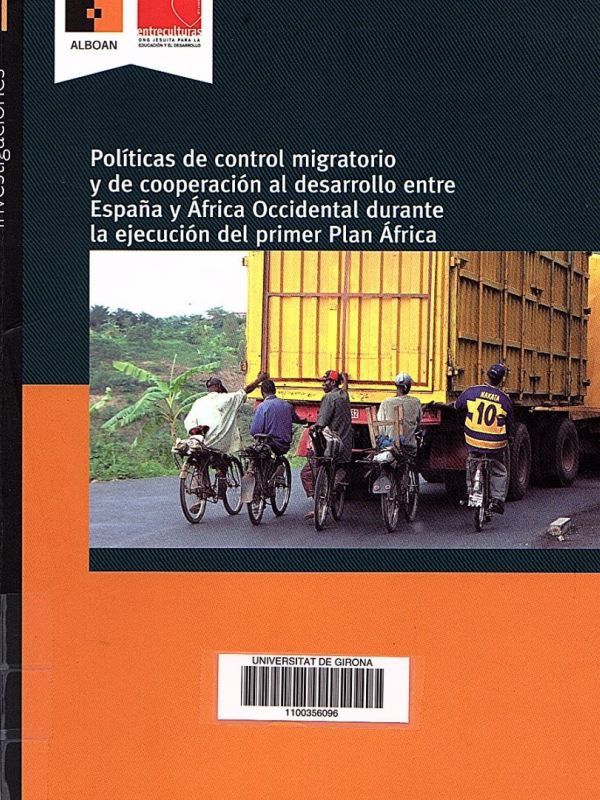 Políticas de control migratorio y de cooperación al desarrollo entre España y África Occidental dura