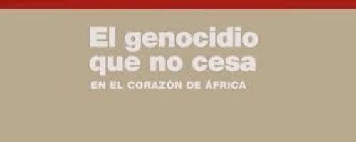 El genocidio que no cesa en el corazón de África