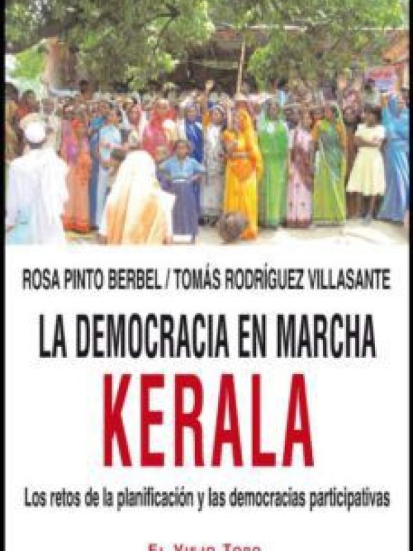 La democracia en Marcha Kerala. Los retos de la planificación y las democracias participativas