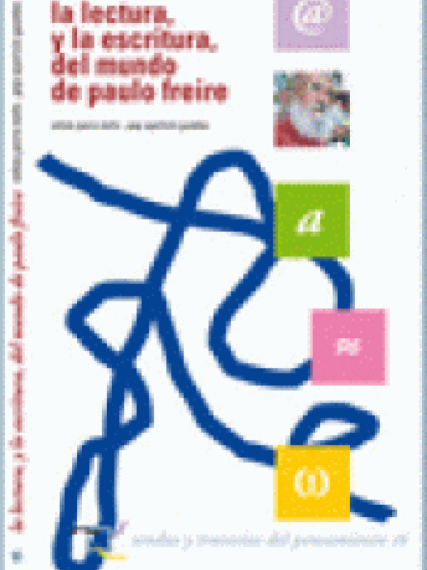 La Lectura, i l'escriptura, del món de Paulo Freire