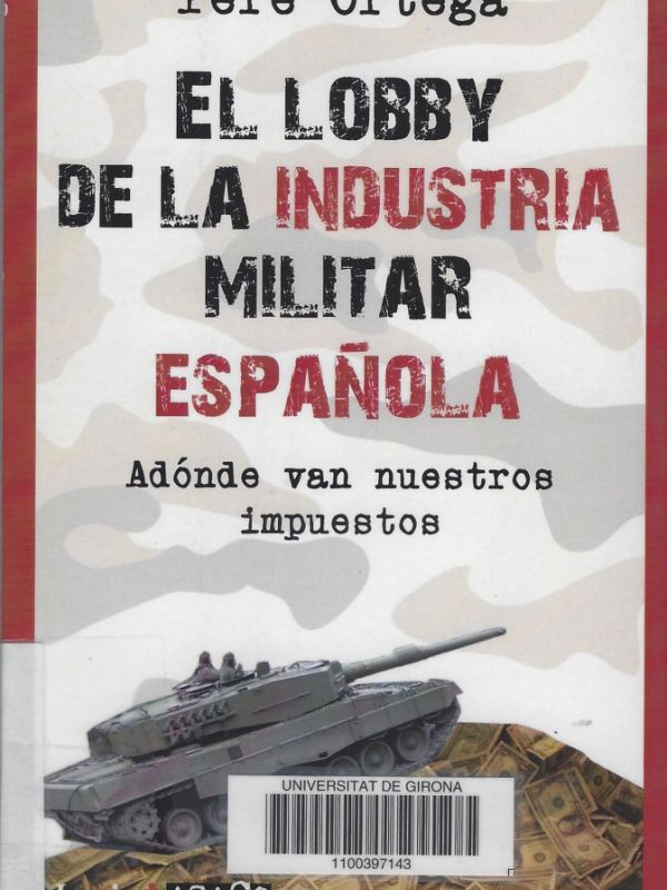 El lobby de la industria militar española. Adónde van nuestros impuestos