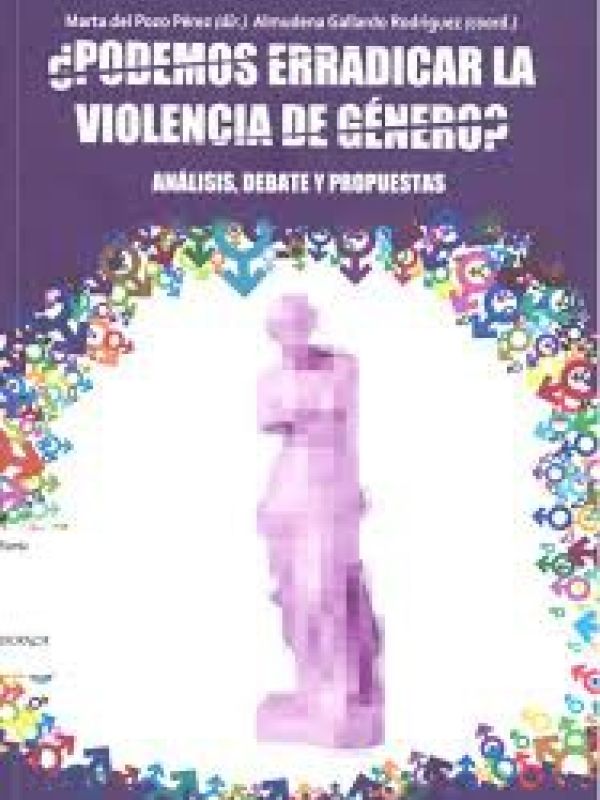¿Podemos erradicar la violencia de género? Análisis, debate y propuestas
