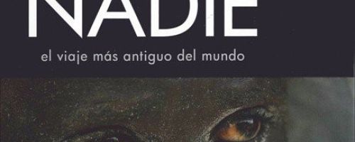 Mi nombre es NADIE. El viaje más antiguo del mundo