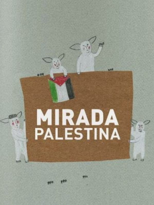 Mirada palestina : Contes de Palestina, Cuentos de Palestina