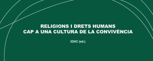 Religions i drets humans : cap a una cultura de la convivència