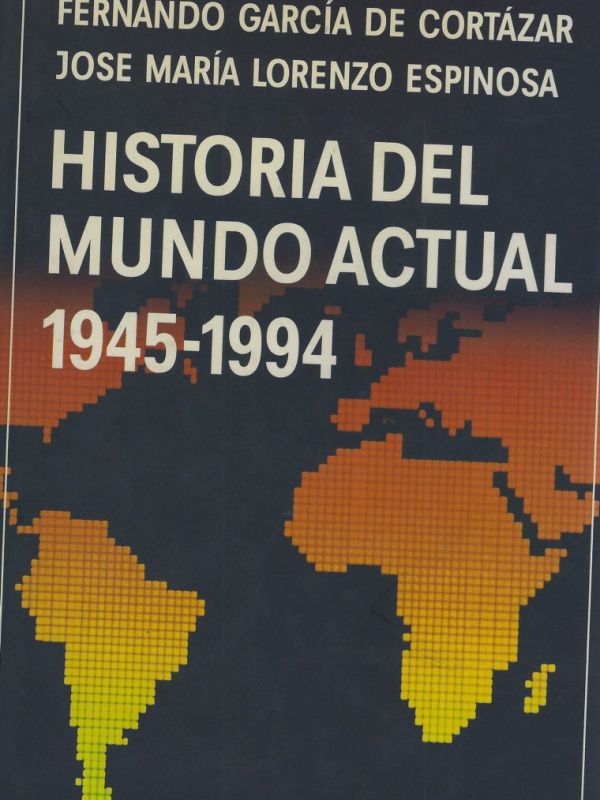 Historia del mundo actual : 1945-1994
