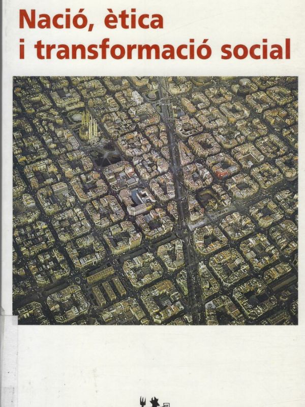 Nació, ètica i transformació social : una aproximació juridicopolítica a les estratègies del segle X